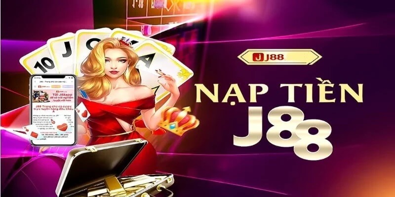 Điều kiện để thực hiện nạp tiền J88 Điều kiện để thực hiện nạp tiền J88
