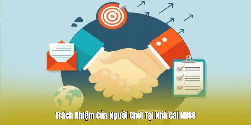Trách Nhiệm Của Người Chơi Tại Nhà Cái NN88